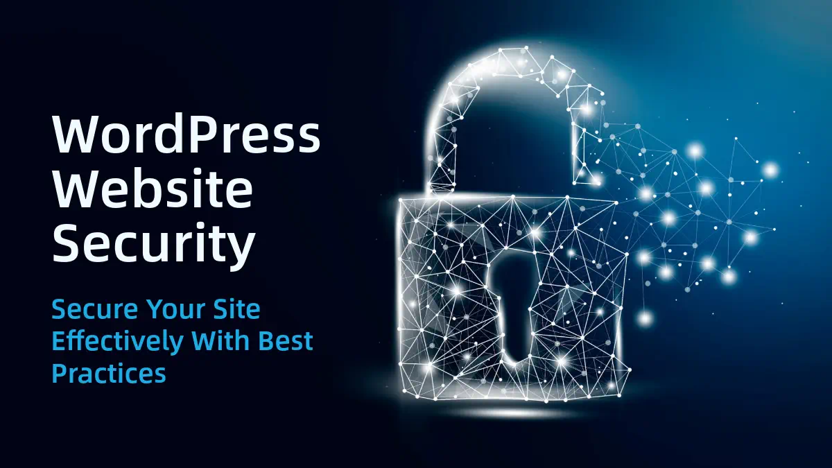 Secure Your WordPress Site Effectively