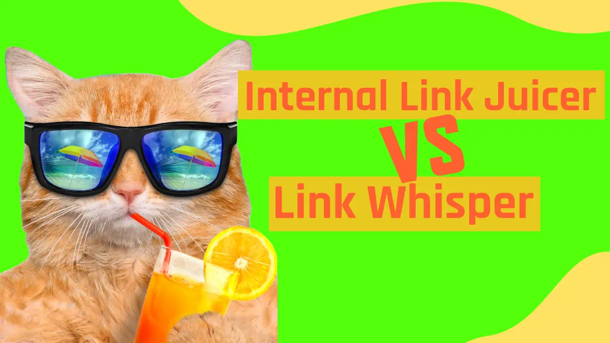 Link Whisper vs Internal Link Juicer: Best Pick for WordPress SEO?