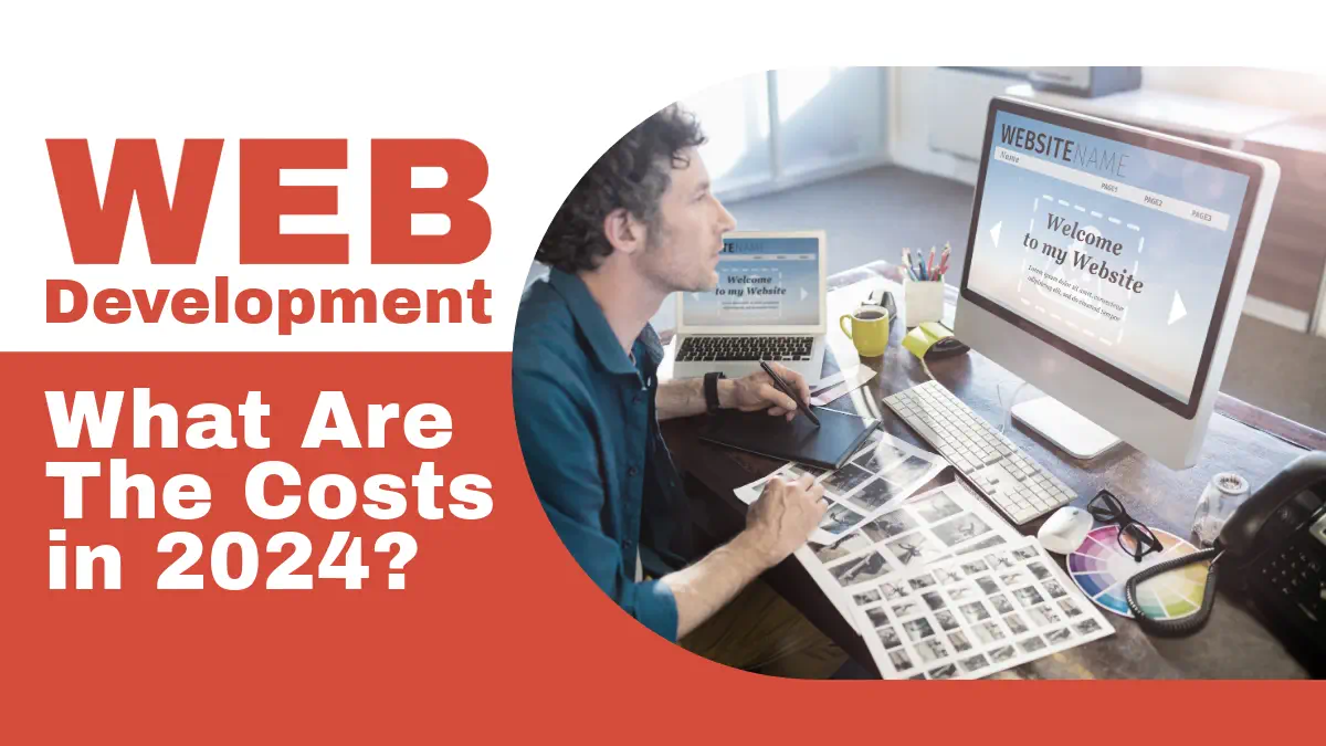 Web Development Cost: How Much Does a Website Cost in 2024?