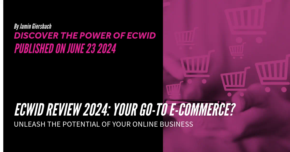 Ecwid Review 2024: Is It Your Go-To E-commerce?